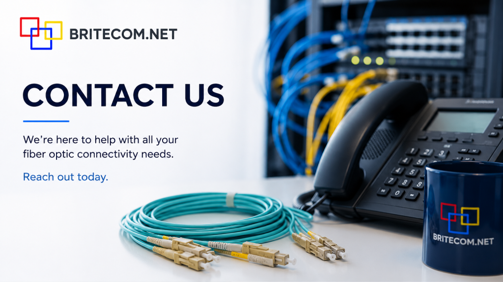 Contact BriteCom for fiber optic connectivity solutions